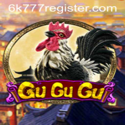 GuGuGu: A Unique Gaming Experience and 6k777 Register Insights