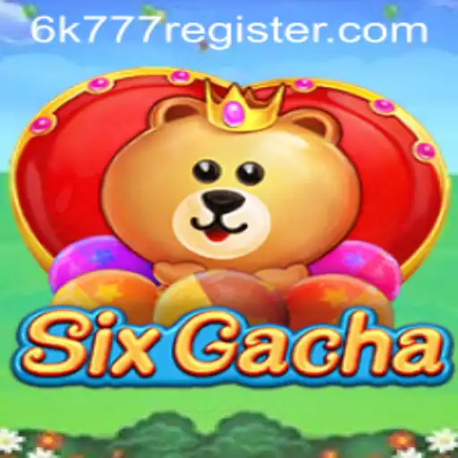 Unveiling SixGacha: The Ultimate Gaming Experience